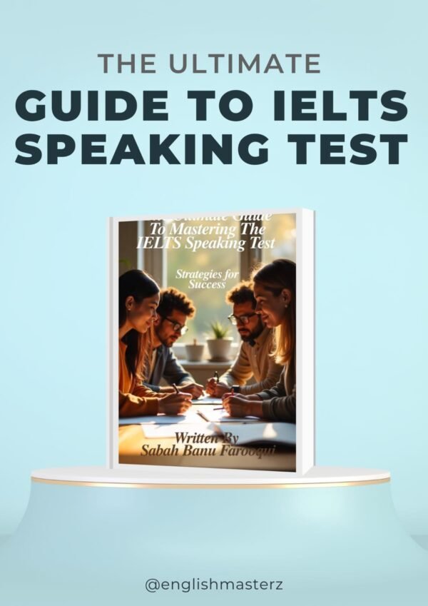 The Ultimate Guide To Mastering The IELTS Speaking Test